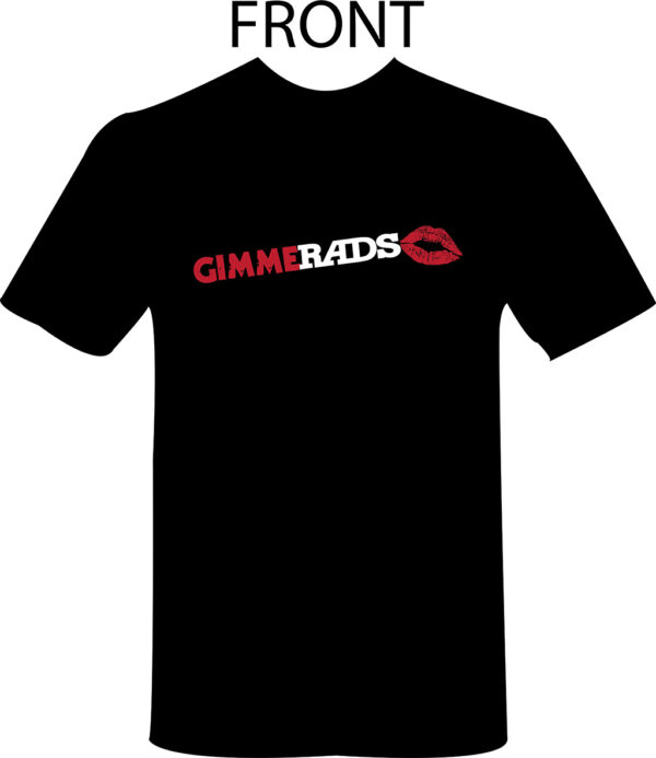 Gimme Rads T-Shirt